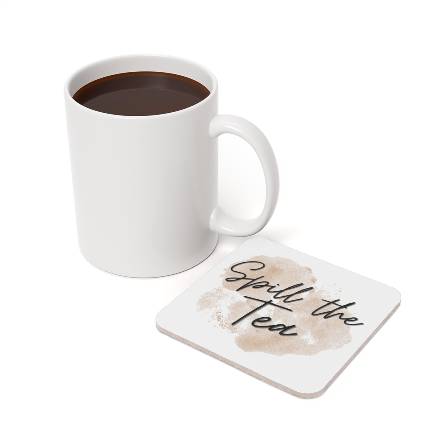 Coaster - SPILL THE TEA