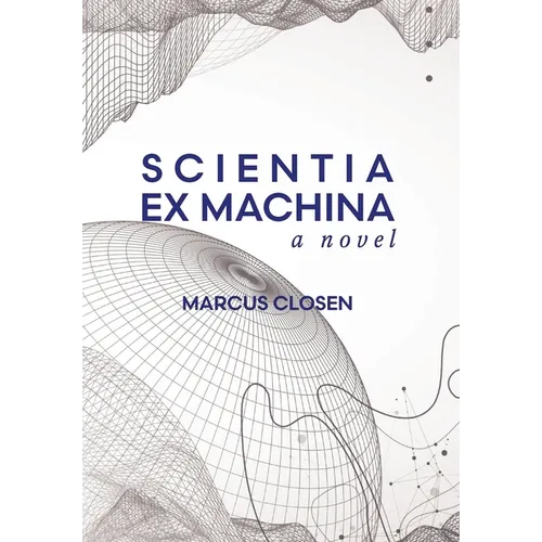 Scientia Ex Machina