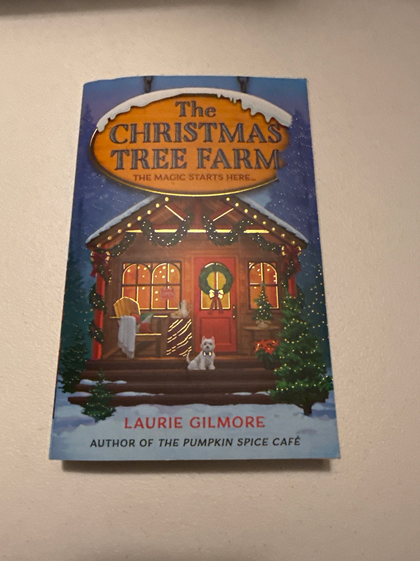THE CHRISTMAS TREE FARM by Laurie Gilmore