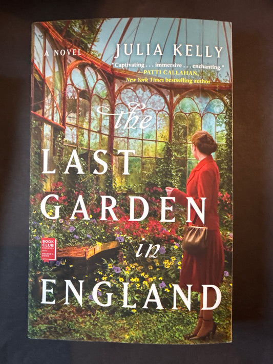 THE LAST GARDEN IN ENGLAND by Julia Kelly