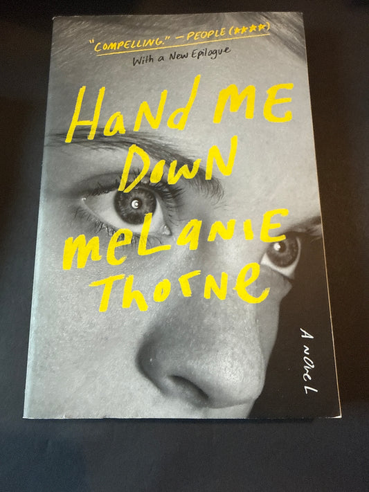 HAND ME DOWN by Melanie Thorne