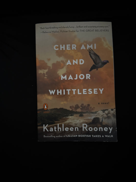 CHER AMI AND MAJOR WHITTLESEY by Kathleen Rooney