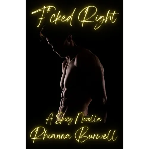 F*cked Right