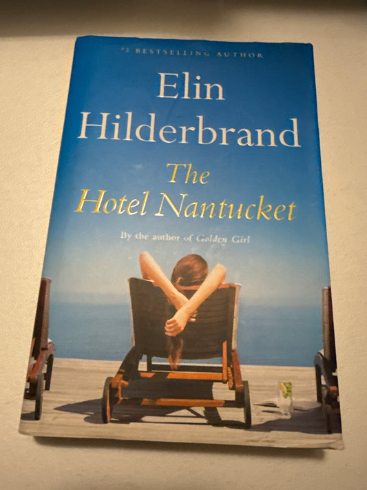THE HOTEL NANTUCKET by Elin Hilderbrand