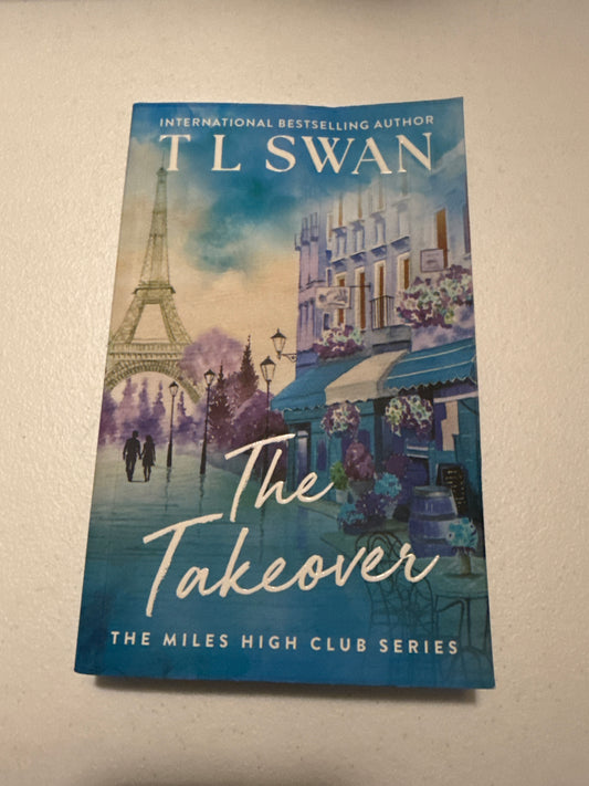 THE TAKEOVER by T.L. Swan