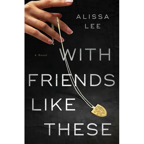 With Friends Like These