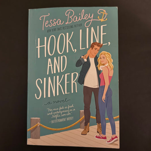 HOOK, LINE, AND SINKER by Tessa Bailey