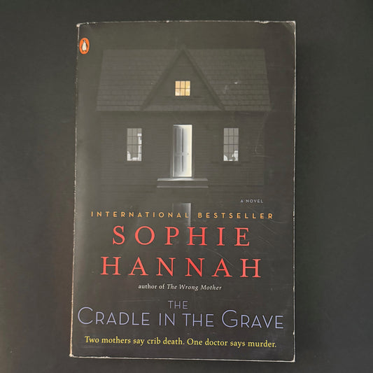 THE CRADLE IN THE GRAVE by Sophie Hannah
