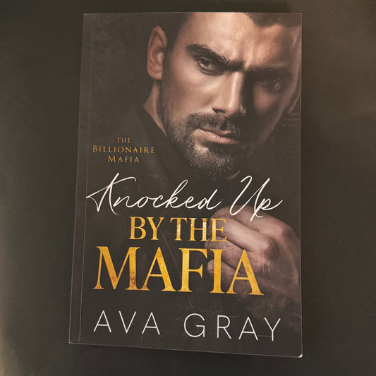 KNOCKED UP BY THE MAFIA by Ava Gray