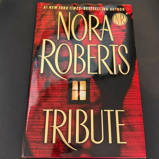 TRIBUTE by Nora Roberts
