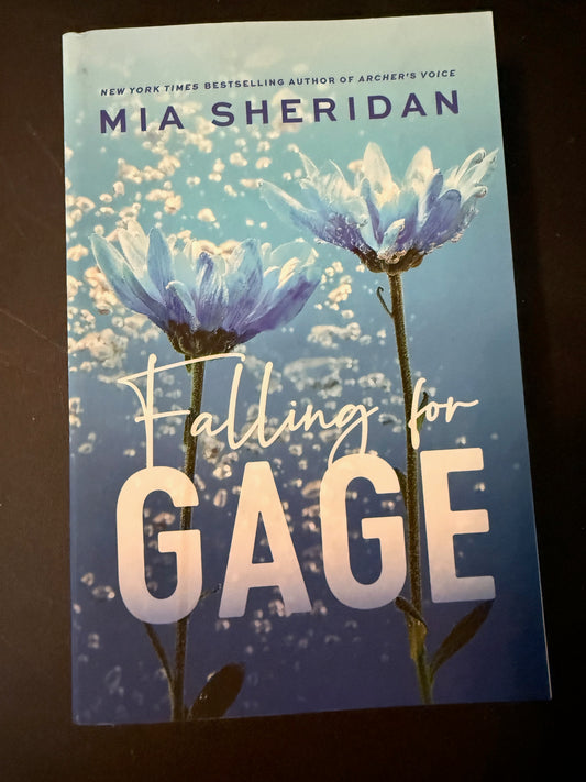 FALLING FOR GAGE by Mia Sheridan