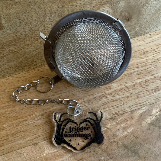 Loose Leaf Tea Steeper - TRIGGER WARNINGS