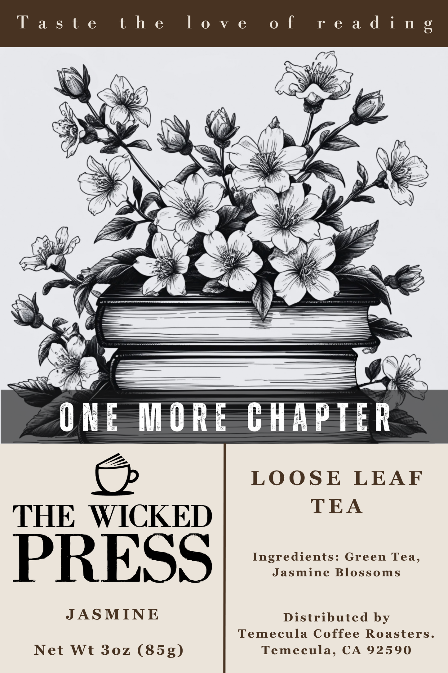 ONE MORE CHAPTER - Jasmine - Tea