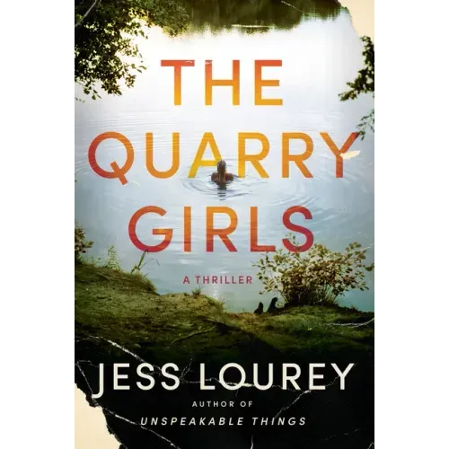 The Quarry Girls: A Thriller