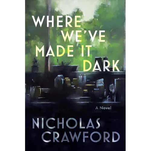 Where We've Made It Dark